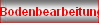 Bodenbearbeitung